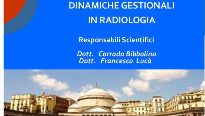 Appropriatezza e Dinamiche Gestionali in Radiologia – Napoli  23 Ottobre  2014