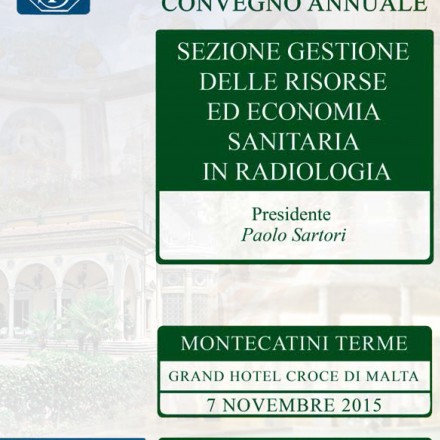 SIRM Convegno Annuale Sezione Gestione delle Risorse ed Economia Sanitaria in Radiologia