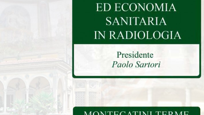 SIRM Convegno Annuale Sezione Gestione delle Risorse ed Economia Sanitaria in Radiologia