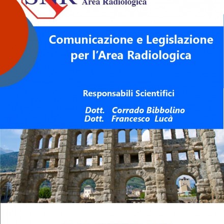 Comunicazione e Legislazione per l’Area Radiologica – La Thuile  14-15 Gennaio  2016