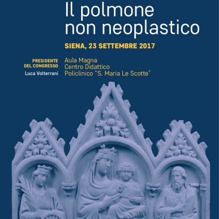 Raduno Annuale Gruppo Regionale Toscano della SIRM  “IL POLMONE NON NEOPLASTICO”   Siena  23 Settembre  2017