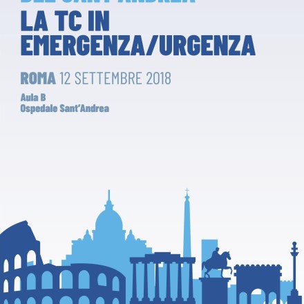 I SEMINARI RADIOLOGICI DEL SANT’ANDREA   –   LA TC IN EMERGENZA/URGENZA  –  Roma 12 Settembre  2018
