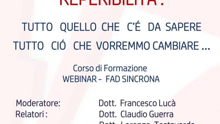 Webinar ( Fad Sincrona)  Reperibilità: tutto quello che c’è da sapere, tutto ciò che vorremmo cambiare – 14  Settembre 2020