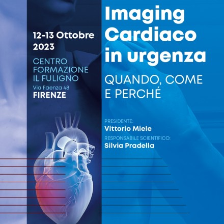 IMAGING CARDIACO IN URGENZA – quando, come e perchè?  Firenze  12-13 Ottobre  2023