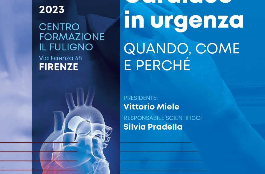 IMAGING CARDIACO IN URGENZA – quando, come e perchè?  Firenze  12-13 Ottobre  2023