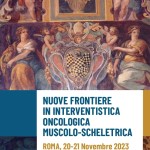 NUOVE FRONTIERE IN INTERVENTISTICA ONCOLOGICA MUSCOLO-SCHELETRICA  – Roma  20-21 Novembre 2023
