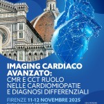 IMAGING CARDIACO AVANZATO: CMR e CCT Ruolo nelle Cardiomiopatie e Diagnosi Differenziali  – Firenze 11/12 Novembre 2025