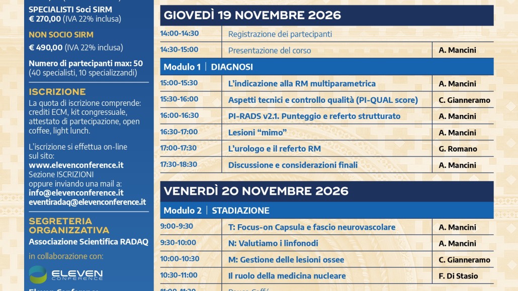 RM MULTIPATRAMETRICA DELLA PROSTATA. Diagnosi, Stadiazione e Follow-up del Carcinoma Prostatico – 19/20 Novembre  2026